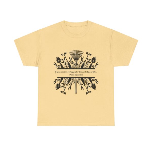 Copy of Gardening Quote Tee - If You Want to Be Happy, Plant a Garden T-Shirt - Image 17
