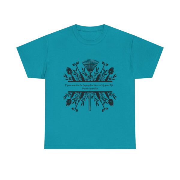 Copy of Gardening Quote Tee - If You Want to Be Happy, Plant a Garden T-Shirt - Image 37