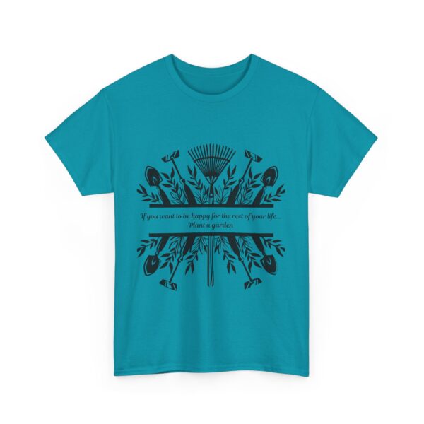 Copy of Gardening Quote Tee - If You Want to Be Happy, Plant a Garden T-Shirt - Image 39