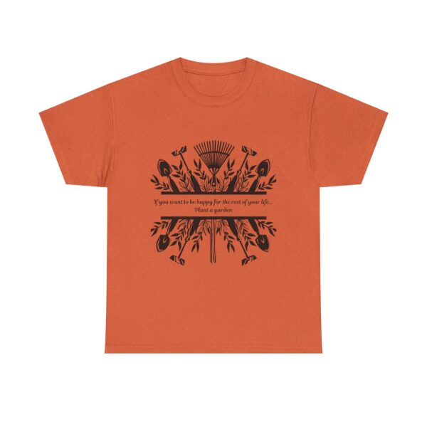 Copy of Gardening Quote Tee - If You Want to Be Happy, Plant a Garden T-Shirt - Image 21